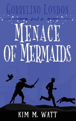 Book cover for Gobbelino London & a Menace of Mermaids