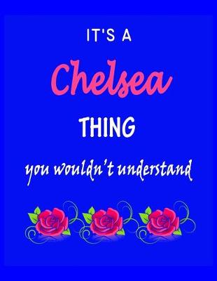 Book cover for It's A Chelsea Thing You Wouldn't Understand