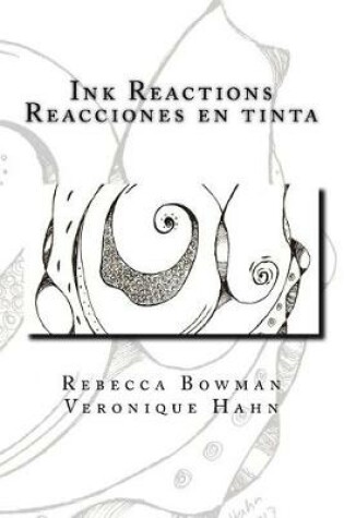 Cover of Ink Reactions / Reacciones En Tinta