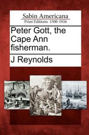 Cover of Peter Gott, the Cape Ann Fisherman.