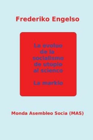 Cover of La Evoluo de la Socialismo de Utopio Al Scienco