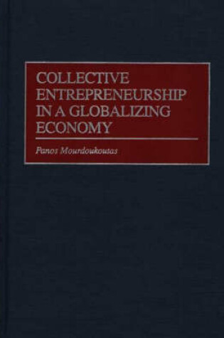 Cover of Collective Entrepreneurship in a Globalizing Economy