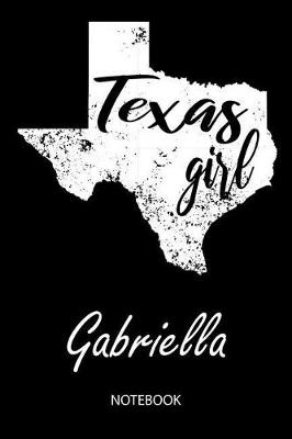 Book cover for Texas Girl - Gabriella - Notebook