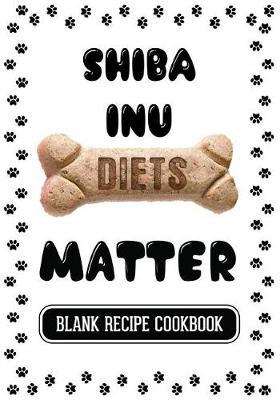 Book cover for Shiba Inu Diets Matter