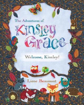 Book cover for The Adventures of Kinsley Grace - Welcome, Kinsley!