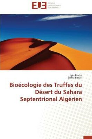 Cover of Bio cologie Des Truffes Du D sert Du Sahara Septentrional Alg rien