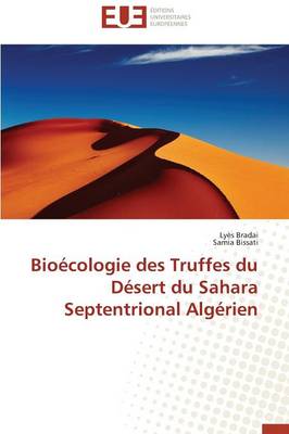 Cover of Bio cologie Des Truffes Du D sert Du Sahara Septentrional Alg rien