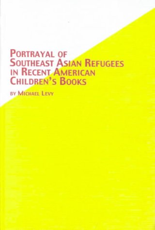 Cover of Portrayal of Southeast Asian Refugees in Recent American Children's Books