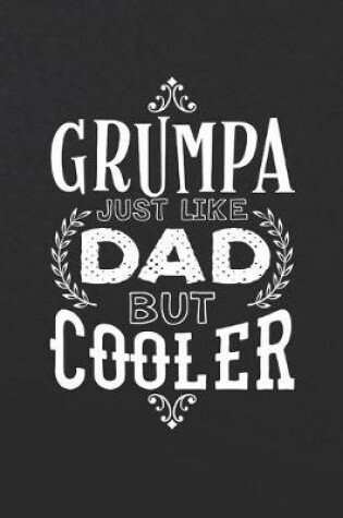 Cover of Grumpa Just Like Dads But Cooler