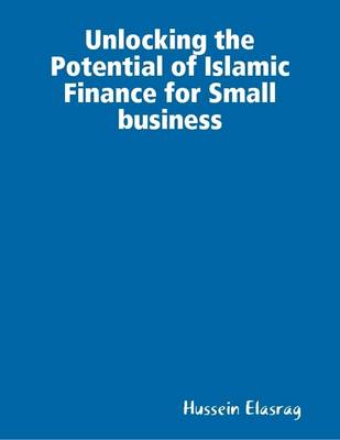 Book cover for Unlocking  Islamic Finance for Small Business