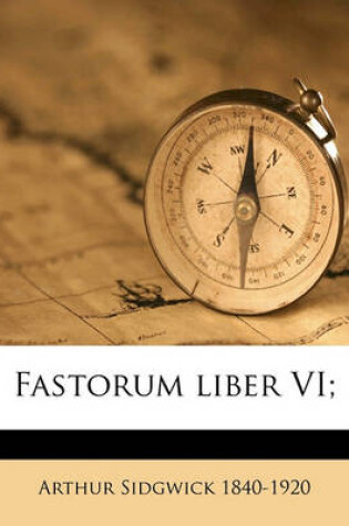 Cover of Fastorum Liber VI;