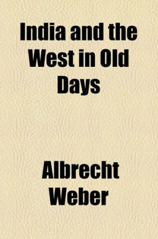 Cover of India and the West in Old Days