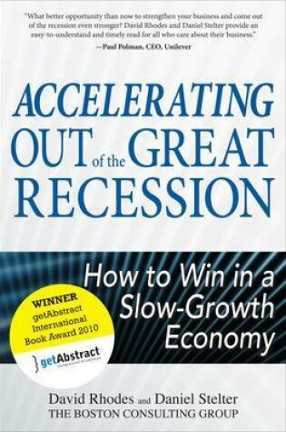 Cover of Accelerating out of the Great Recession: How to Win in a Slow-Growth Economy