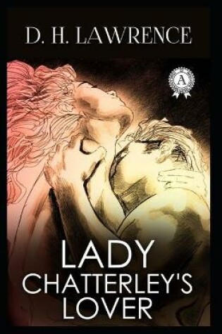Cover of Lady Chatterley's Lover-Original Edition(Annotated)