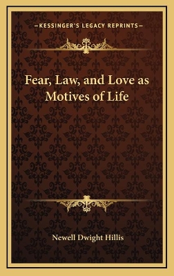 Book cover for Fear, Law, and Love as Motives of Life