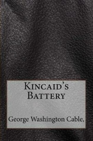 Cover of Kincaid's Battery