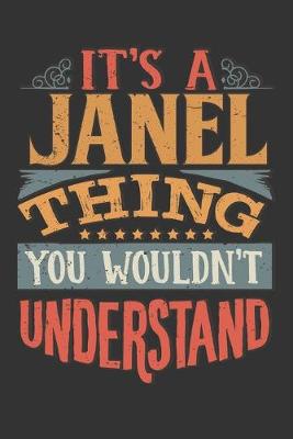 Book cover for Its A Janel Thing You Wouldnt Understand