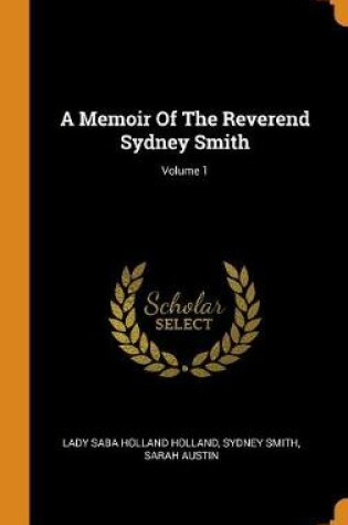Cover of A Memoir of the Reverend Sydney Smith; Volume 1