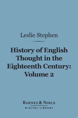 Cover of History of English Thought in the Eighteenth Century, Volume 2 (Barnes & Noble Digital Library)