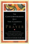 Book cover for Contemporaries Meet the Classics On Prayer