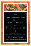 Book cover for Contemporaries Meet the Classics On Prayer