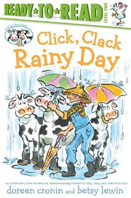 Book cover for Click, Clack Rainy Day/Ready-To-Read Level 2