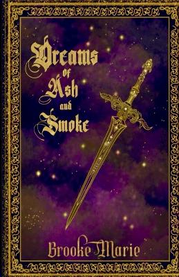 Book cover for Dreams of Ash and Smoke