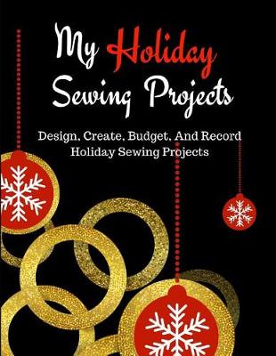 Book cover for My Holiday Sewing Projects