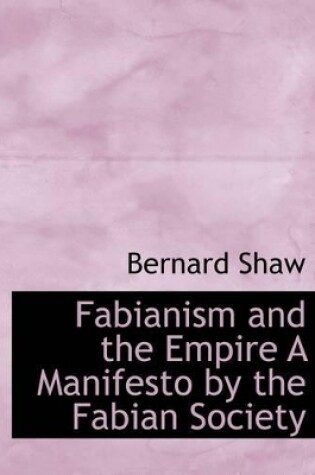 Cover of Fabianism and the Empire a Manifesto by the Fabian Society