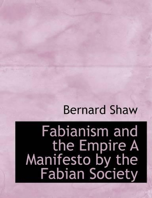 Book cover for Fabianism and the Empire a Manifesto by the Fabian Society