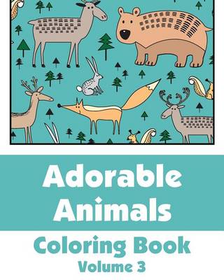 Book cover for Adorable Animals Coloring Book