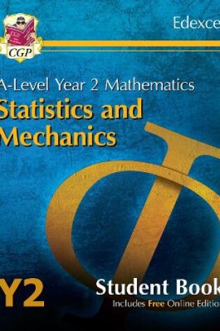 Cover of A-Level Maths for Edexcel: Statistics & Mechanics - Year 2 Student Book (with Online Edition)