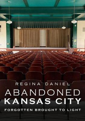 Book cover for Abandoned Kansas City