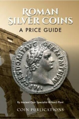 Cover of Roman Silver Coins