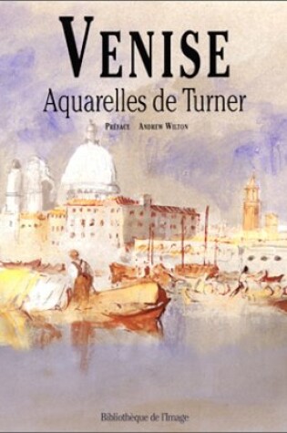 Cover of Turner Et Venise