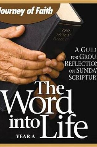 Cover of The Word Into Life, Year a
