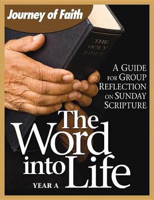 Book cover for The Word Into Life, Year a