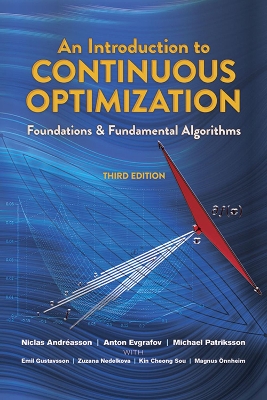 Book cover for An Introduction to Continuous Optimization: Foundations and Fundamental Algorithms, Third Edition