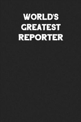Book cover for World's Greatest Reporter