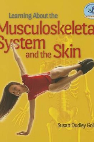 Cover of Learning about the Musculoskeletal System and the Skin