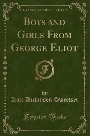 Cover of Boys and Girls from George Eliot (Classic Reprint)