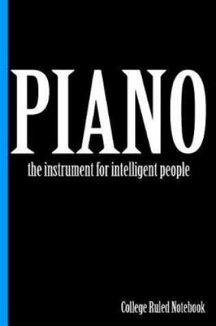 Cover of Piano, the Instrument for Intelligent People