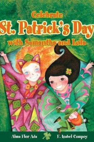 Cover of Celebrate St. Patrick's Day with Samantha and Lola (Cuentos Para Celebrar / Stories to Celebrate) English Edition