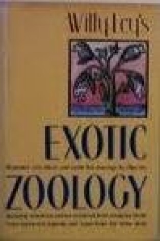 Cover of Willy Leys Exotic Zoology