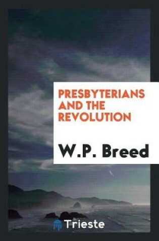 Cover of Presbyterians and the Revolution