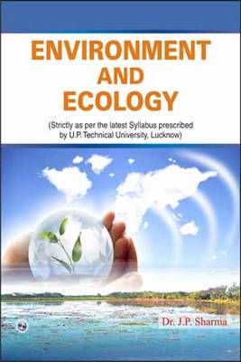 Book cover for Environment and Ecology (U.P. Technical University, Lucknow)