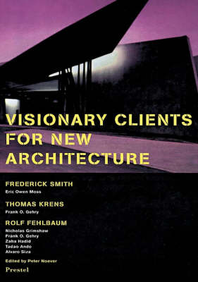 Book cover for Visionary Clients for New Architecture