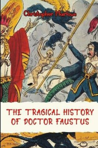Cover of THE TRAGICAL HISTORY OF DOCTOR FAUSTUS by Christopher Marlowe (Illustrated)