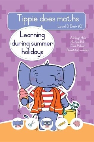 Cover of Tippie does maths (Level 3 Book 10): Learning during summer holidays