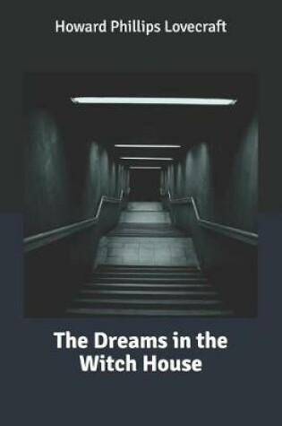 Cover of The Dreams in the Witch House